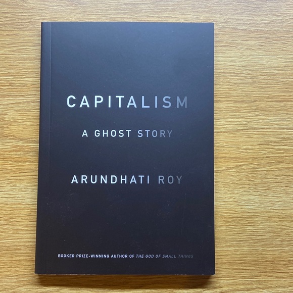 Other | Capitalism A Ghost Story By Arundhati Roy | Poshmark